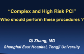 Complex and High-Risk PCI: Who Should Perform These Procedures?