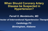 When Should Coronary Disease Be Suspected and Worked Up in Hypertension?