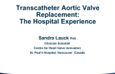 TAVR Patient Journey IV: The Hospital Experience