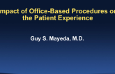 Impact of Office-Based Procedures on the Patient Experience