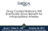 Debate: Drug Coated Balloons Will Eventually Show Benefit for Infrapopliteal Arteries - Pro!