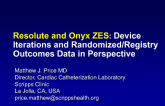 Resolute and Onyx Zotarolimus-Eluting Stents: Device Iterations and Randomized/Registry Outcomes Data in Perspective