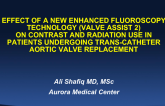 Effect of a New Enhanced Fluoroscopy Technology (Valve ASSIST2) on Contrast and Radiation Use in Patients Undergoing TAVR