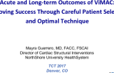 Acute and Long-term Outcomes of ViMAC: Improving Success Through Careful Patient Selection and Optimal Technique