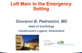 Left Main PCI in the Emergent Setting (STEMI, Catheter-Induced Dissection, Coronary Obstruction During TAVR, and More)