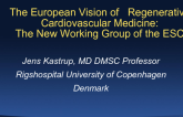 The European Vision of Regenerative Cardiovascular Medicine: The New CARE Working Group of the ESC