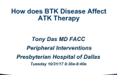 Multilevel Disease: How Does BTK Disease Affect ATK Therapy?