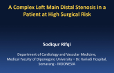 Case Conclusion: A Complex Left Main Distal Bifurcation Stenosis in a Patient at High Surgical Risk – My Approach and Outcome