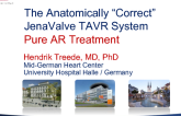 The Anatomically “Correct” JenaValve TAVR System – Pure AR Treatment
