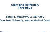 Case Presentations: Giant and Refractory Thrombus (With Discussion)