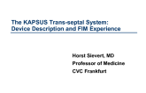 The KAPSUS Trans-septal System: Device Description and FIM Experience