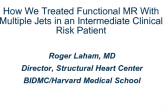 Case #2 Conclusion: How We Treated Functional MR With Multiple Jets in an Intermediate Clinical Risk Patient