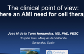 The Clinical Point of View: Is There an AMI Need for Cell Therapy?