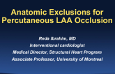 Anatomic Exclusions for Percutaneous LAA Occlusion (With Discussion)