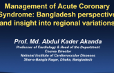Management of Acute Coronary Syndromes: Bangladesh Perspective and Insights Into Regional Variations