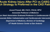 Acute Kidney Injury After PCI vs CABG: Which Is Preferred in the CKD Patient??