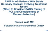TAVR in AS Patients With Stable Coronary Disease: Evolving Treatment Issues (When to Consider CABG, Timing of PCI, and Completeness of Revascularization)