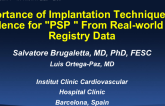 Importance of Implantation Technique and Evidence for "PSP " From Real-world and Registry Data