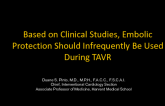 Flash Debate: Based on Clinical Studies, Embolic Protection Devices Should Infrequently Be Used During TAVR