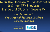Update on the Harmony Transcatheter PV and Other TPV Products Inside and OUS for Severe PR