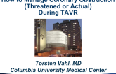 How to… Manage Coronary Obstruction (Threatened or Actual) During TAVR