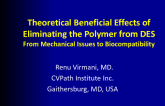 Theoretical Beneficial Effects of Eliminating the Polymer From DES: From Mechanical Issues to Biocompatibility