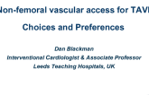 “Alternative” (Non-femoral) Vascular Access for TAVR – Choices and Preferences
