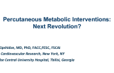 Percutaneous Metabolic Interventions: Next Revolution?