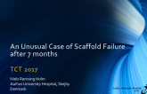 Case #12 (With Discussion): An Unusual Case of Scaffold Failure Within 1 Year