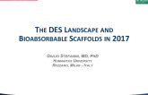 The DES Landscape and Bioabsorbable Scaffolds in 2017