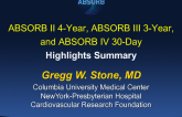 ABSORB II 4-Year, ABSORB III 3-Year, ABSORB IV 30-Day: Highlights Summary