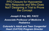 PFO Closure for Hypoxemia: Who Responds and Who Does Not? Designing a Trial to Prove the Concept