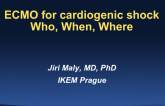 ECMO for Cardiogenic Shock Who, When, Where
