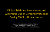 Counterpoint – Clinical Trial Results are Inconclusive and Systematic Use of Cerebral Protection During TVR is Unwarranted!
