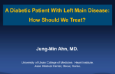 Case #1 Introduction: A Diabetic Patient With Left Main Disease – How Should We Treat?