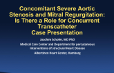 Concomitant Severe Aortic Stenosis and Mitral Regurgitation: Is There a Role for Concurrent Transcatheter Therapy?