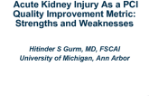 Acute Kidney Injury As a PCI Quality Improvement Metric: Strengths and Weaknesses