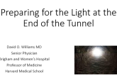 Preparing for the Light at the End of the Tunnel