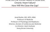 Closing Thoughts: What Are the Unmet Needs in Acute and Chronic Heart Failure, and How Will We Close the Gap?