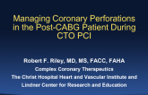 Managing Perforations III: The Post CABG Patient