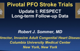 Pivotal PFO Stroke Trial Update I: RESPECT