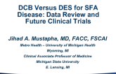 DCB Versus DES for SFA Disease: Data Review and Future Clinical Trials