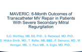 MAVERIC: 6-Month Outcomes of Transcatheter MV Repair in Patients With Severe Secondary Mitral Regurgitation