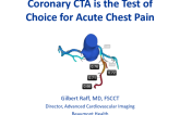 Coronary CTA is the Test of Choice for Acute Chest Pain