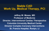 Stable CAD: Work Up, Medical Therapy, PCI
