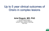 Up to 5 year Clinical Outcomes of Orsiro in Complex Lesions