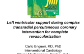 Left Ventricular Support During Complex Transradial Percutaneous Coronary Intervention for Complete Revascularization