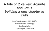 A Tale of 2 Valves: Acurate and Lotus Building a New Chapter in TAVI