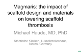 Magmaris: the impact of scaffold design and materials on lowering scaffold thrombosis