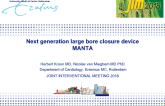 Next Generation Large Bore Closure Device MANTA